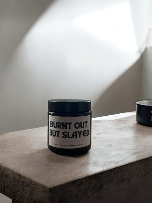 Burnt Out But Slayed - Vegan Soy Wax Candle – Cinnamon Bun 120ml